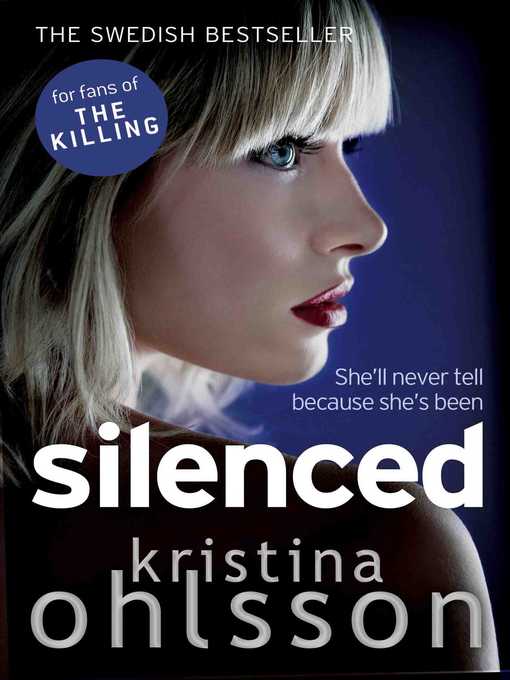 Title details for Silenced by Kristina Ohlsson - Wait list